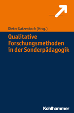 Qualitative Forschungsmethoden in der Sonderpädagogik